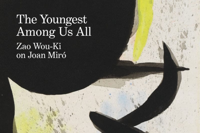 Zao Wou-Ki and Joan Miró: Aesthetic Affinities | Salomé Zelic