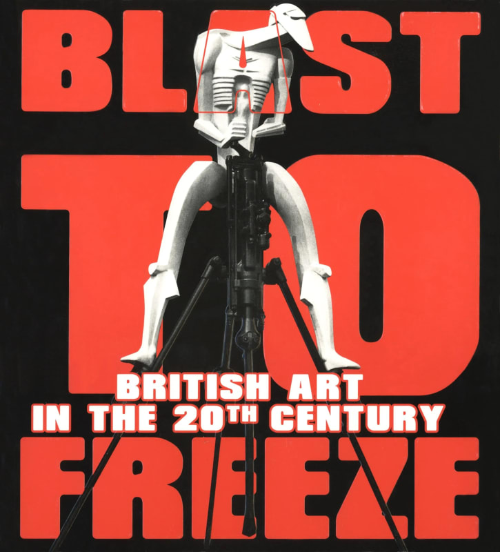 Essay by James Hyman for Blast to Freeze, important new British Council exhibition and book