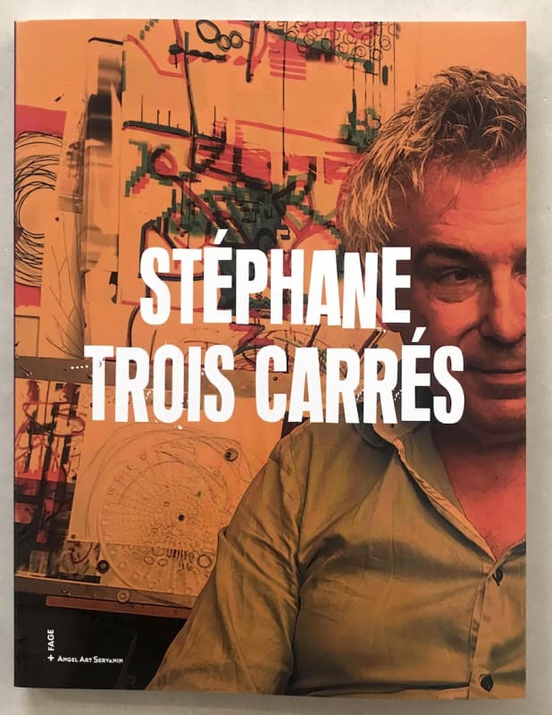 Monographie Stéphane trois carrés 2022
