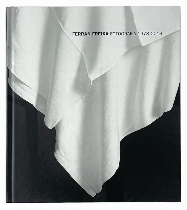 FOTOGRAFIES 1973 - 2013, Ferran Freixa