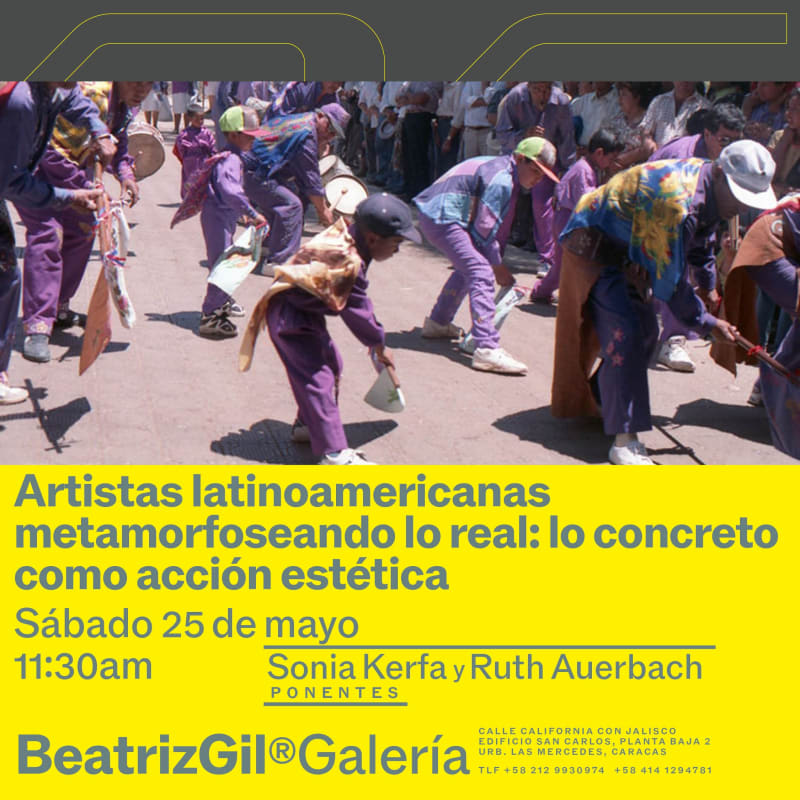 Artistas latinoamericanas metamorfoseando lo real: lo concreto como acción estética, Con Sonia Kerfa y Ruth Auerbach