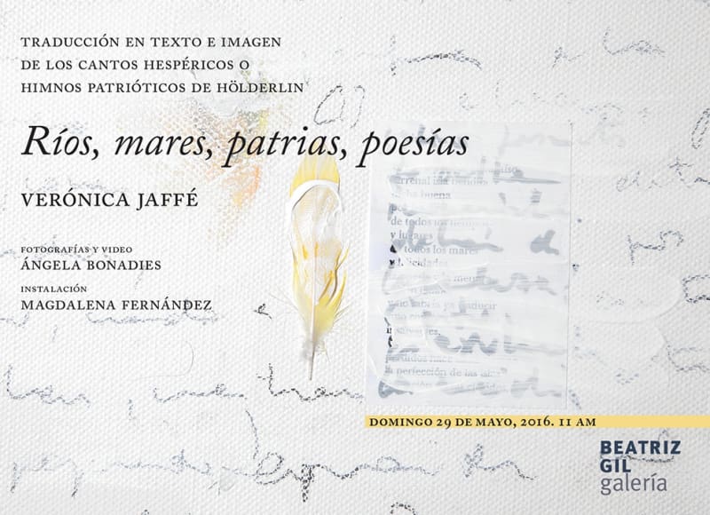 Ríos, mares, patrias y poesías, INSTALACIÓN, VIDEO Y FOTOGRAFÍA EN TORNO A PIEZAS POÉTICAS DE VERÓNICA JAFFE