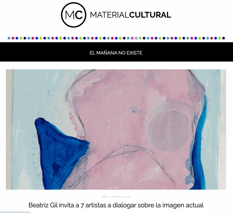 Beatriz Gil invita a 7 artistas a dialogar sobre la imagen actual, Material Cultural