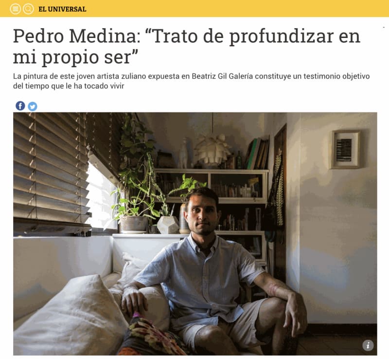 Pedro Medina: “Trato de profundizar en mi propio ser”, El Universal