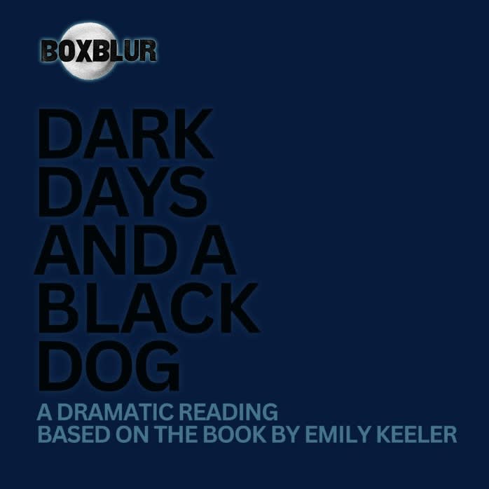 Emily Keeler - Dark Days And A Black Dog