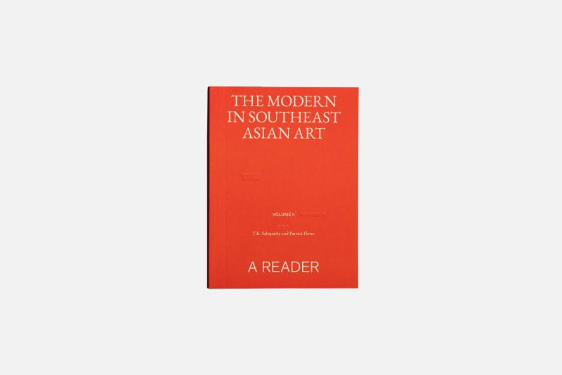 The Modern In Southeast Asian Art: A Reader, Volume I