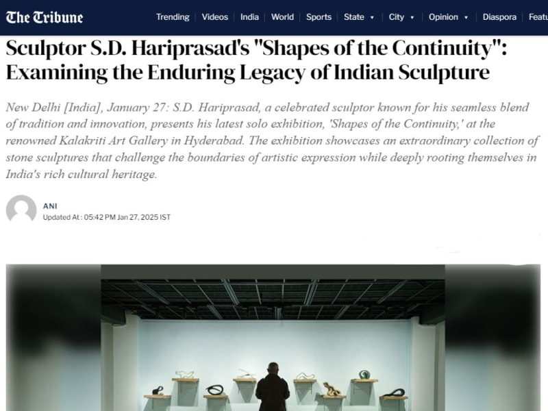 Sculptor S.D. Hariprasad's 'Shapes of the Continuity': Examining the Enduring Legacy of Indian Sculpture, The Press, Tribune India