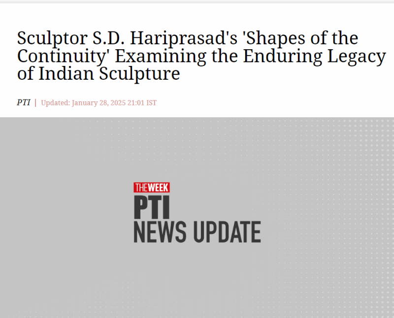 Sculptor S.D. Hariprasad's 'Shapes of the Continuity' Examining the Enduring Legacy of Indian Sculpture, This Week