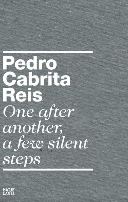 Pedro Cabrita Reis, One After Another, A Few Silent Steps