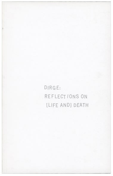 Dirge: Reflections on Life and Death, MOCA Cleveland catalogue