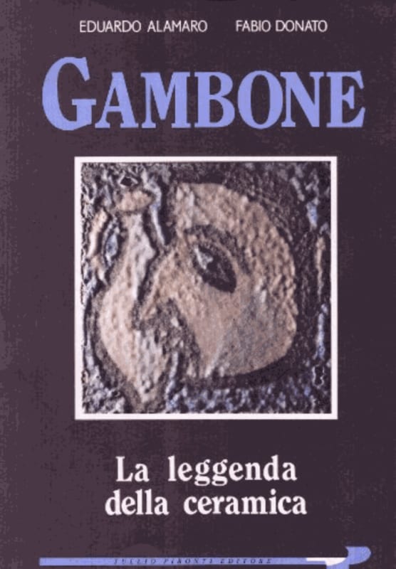 Gambone: La leggenda della ceramica (Italian Edition), Alamaro, Eduardo