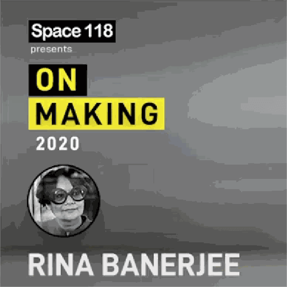 Artist Talk by Rina Banerjee - Recorded Webinar, Space118