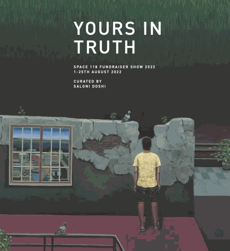 Yours in Truth, Curated by Saloni Doshi
