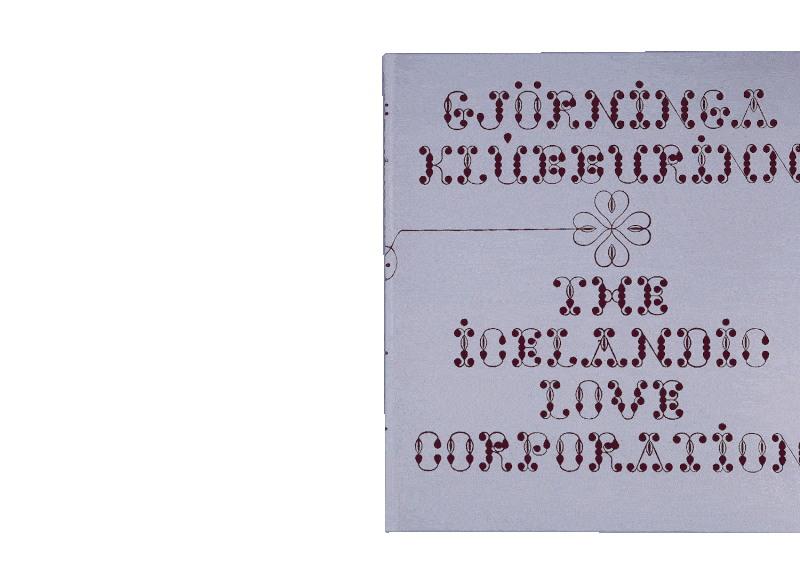 The Icelandic Love Corporation , published by Reykjavik Art Museum