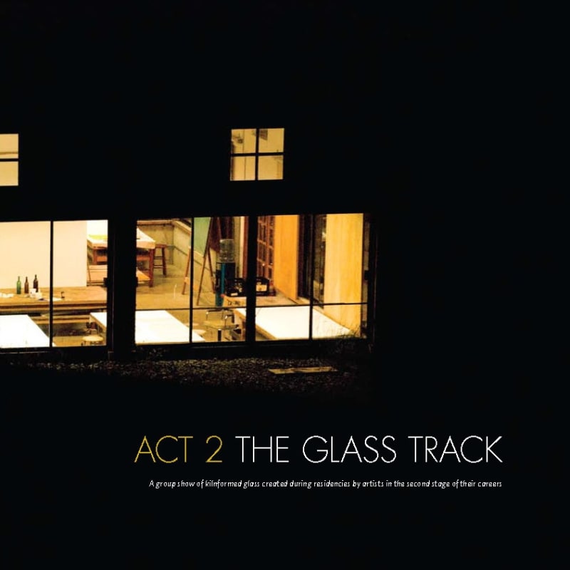Act 2: The Glass Track