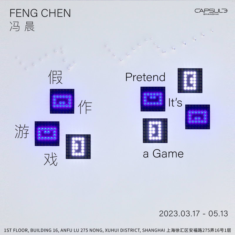 Feng Chen: Pretend It's a Game