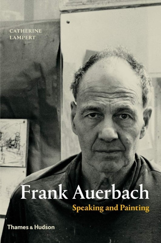 Frank Auerbach, Speaking and Painting