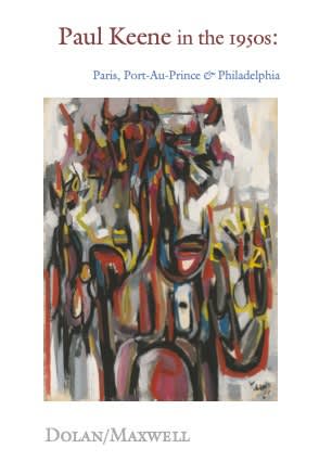 Paul Keene in the 1950s, Paris, Port-Au-Prince & Philadelphia