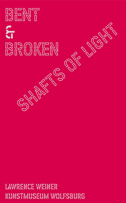 Lawrence_Weiner_Bent & Broken_Shafts_of_Light_2000