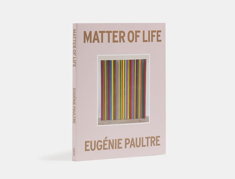 Eugénie-Paultre_Matter-of-Life_HENI-Publishing_2021