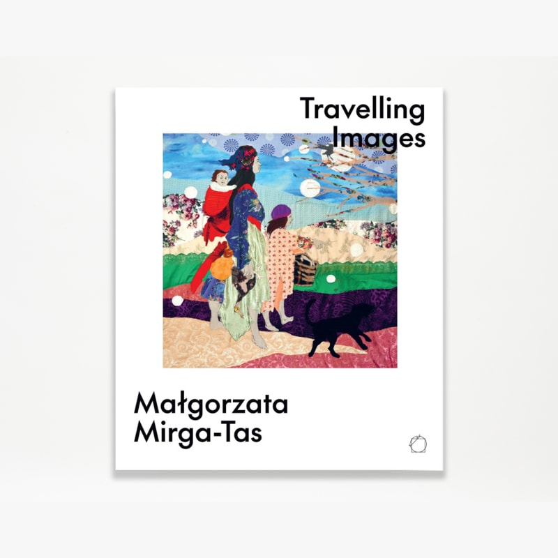 Małgorzata Mirga-Tas, Travelling images