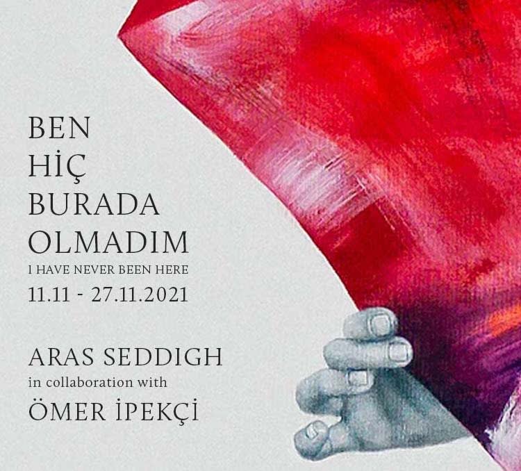 I Have Never Been Here @İstanbul Gallery Week, Aras Seddigh in collaboration with Ömer İpekçi
