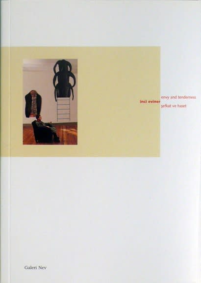 İNCİ EVİNER, Envy and Tenderness