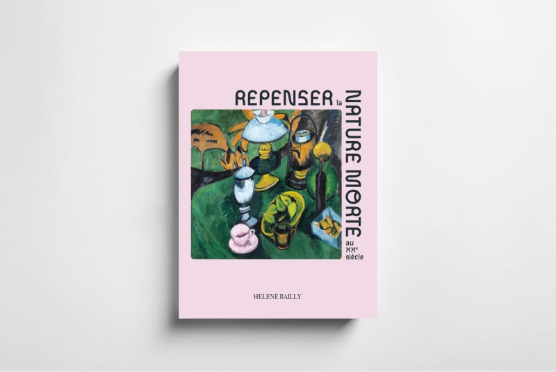 REPENSER LA NATURE MORTE AU XXEME SIECLE