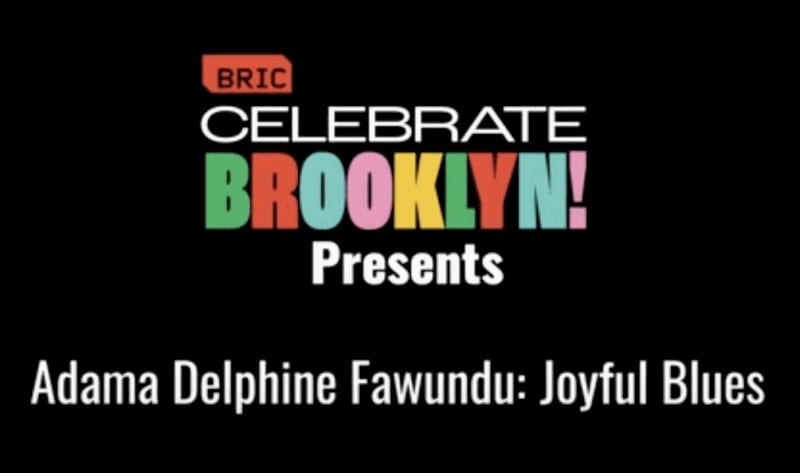 BRIC Celebrate Brooklyn Presents: Adama Delphine Fawundu | Joyful Blues