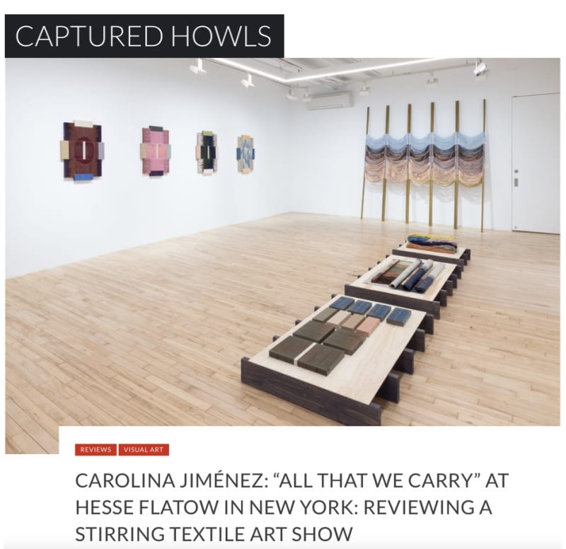 Carolina Jiménez in '“All That We Carry” at HESSE FLATOW in New York: Reviewing a Stirring Textile Art Show'