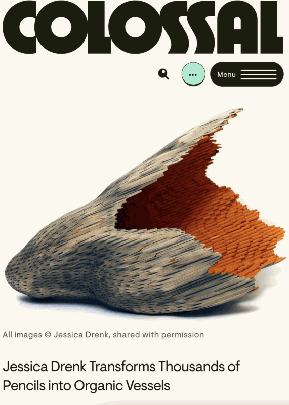 This Is Colossal, Jessica Drenk Transforms Thousands of Pencils into Organic Vessels