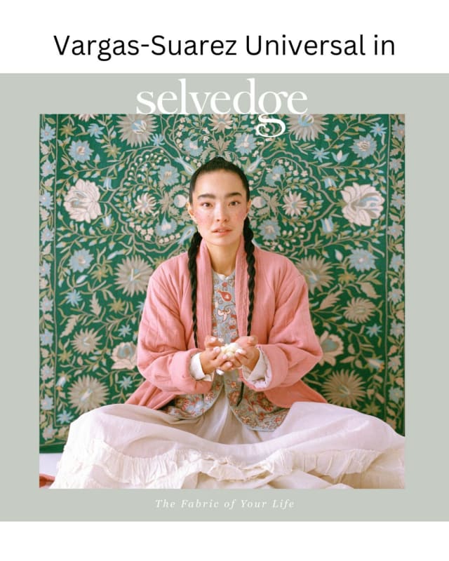 Vargas-Suarez Universal in "Selvedge"