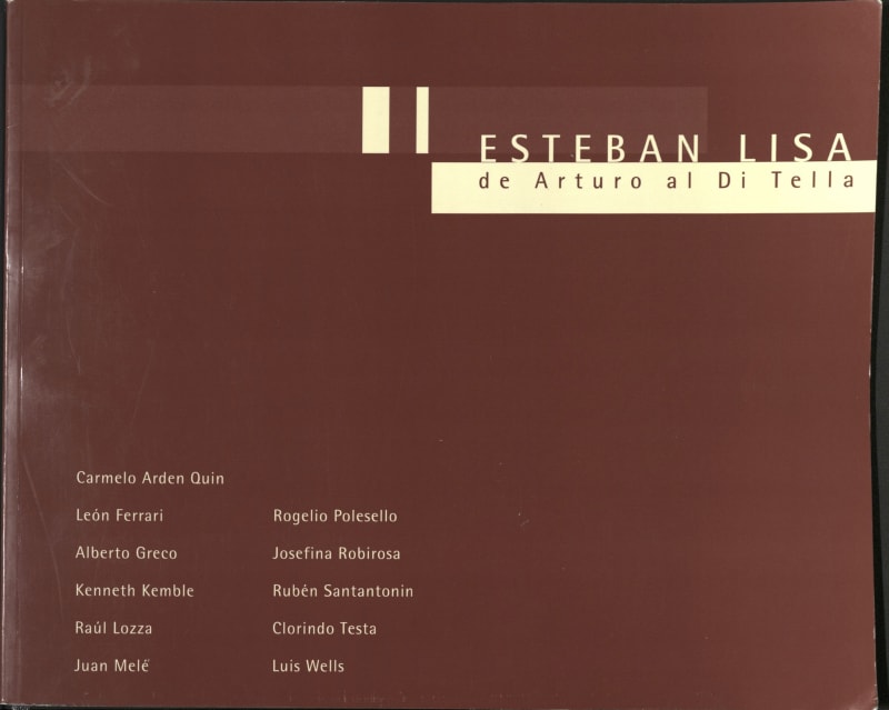 Esteban Lisa de Arturo al Di Tella, Ruth Benzacar Galeria de Arte, Buenos Aires, Argentina