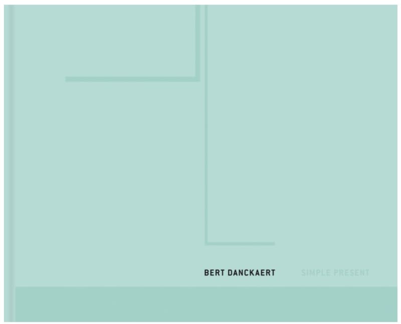 SIMPLE PRESENT - Bert Danckaert