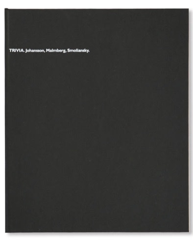 TRIVIA - Gerry Johansson, Carl-Johan Malmberg & Gunnar Smoliansky