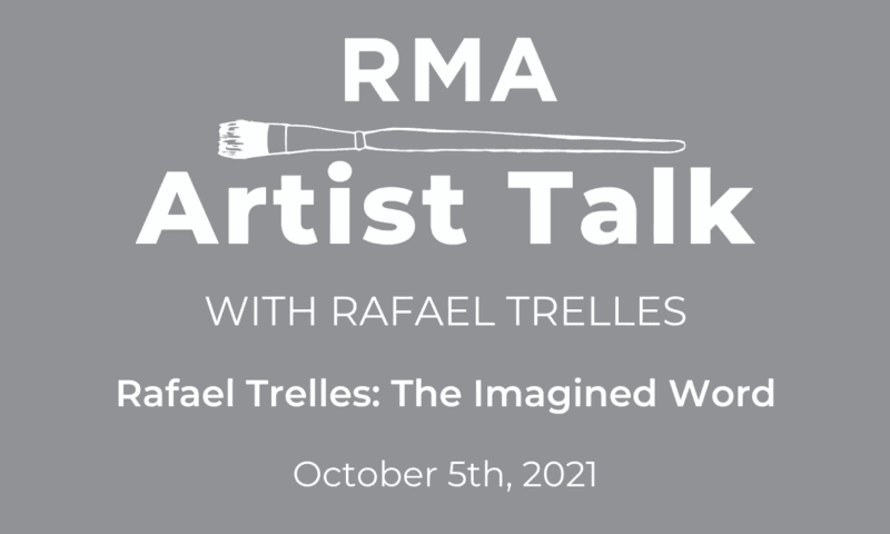 Artist Talk With Rafael Trelles at Rollins Museum of Art