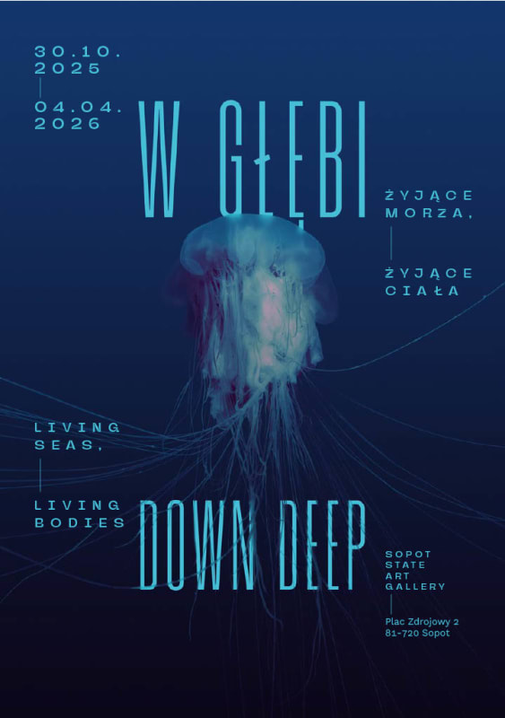 Agnieszka Kurant - Down Deep: Living seas, living bodies: State Art Gallery in Sopot