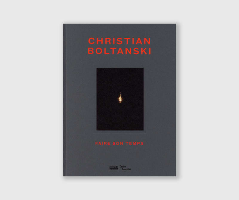 Christian Boltanski: Faire son temps