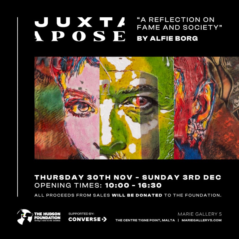 JUXTAPOSE , By Alfie Borg in aid of the Hudson Foundation