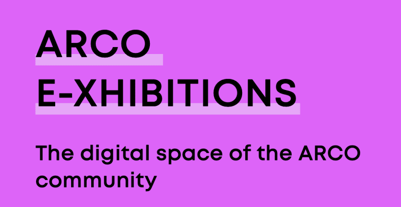 ARCO Madrid 2021, E-xhibitions