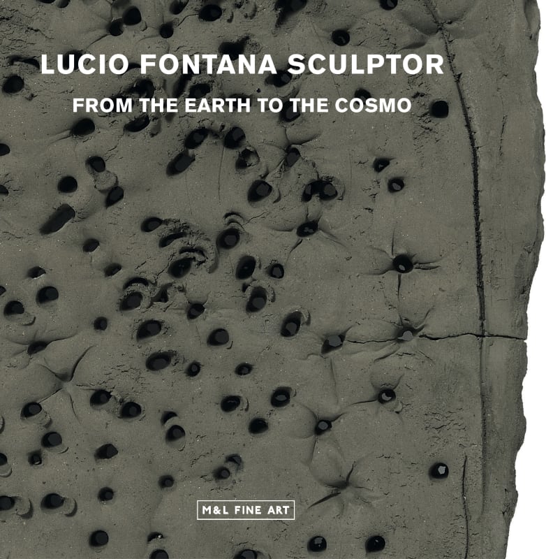 Lucio Fontana Sculptor, From the Earth to the Cosmo