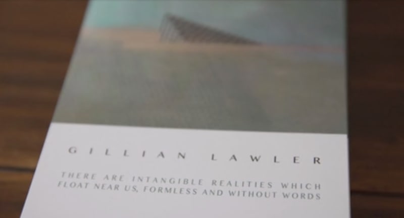 THERE ARE INTANGIBLE REALITIES WHICH FLOAT NEAR US, FORMLESS AND WITHOUT WORDS, Gillian Lawler
