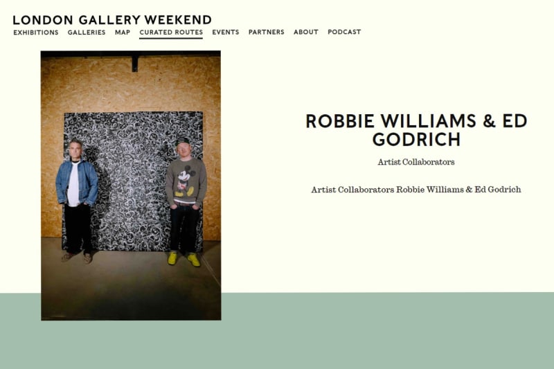 Ed Godrich and Robbie Williams' curated route for London Gallery Weekend