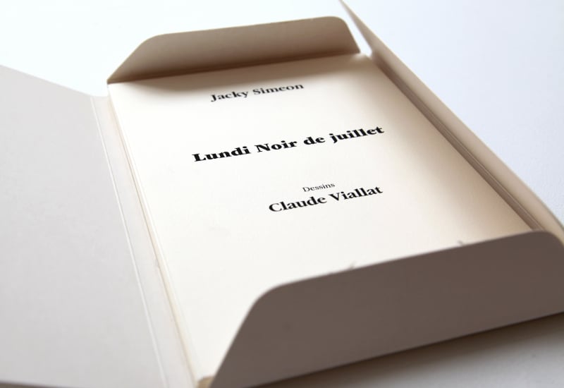 Claude Viallat, Lundi noir de juillet