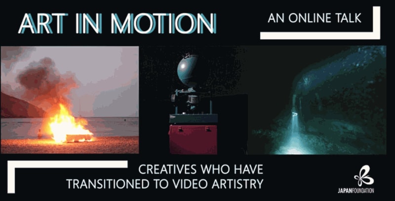 Hiraki Sawa "Art In Motion - Creatives Who Have Transitioned to Video Artistry" webinar