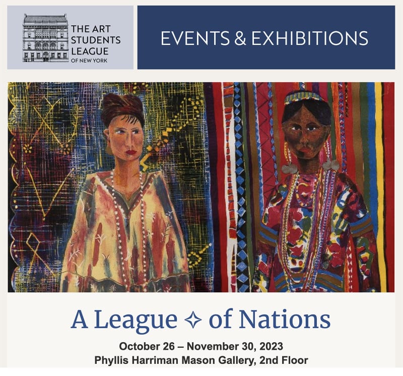 A League of Nations, The Art Students League, New York - Phyllis Harriman Mason Gallery