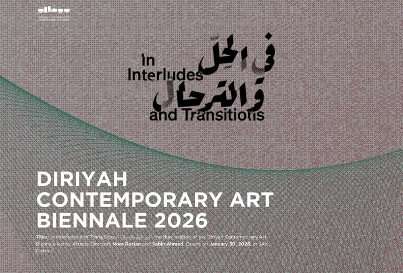 Diriyah Biennale 2026: In Interludes and Transitions, Curated by Nora Razian and Sabih Ahmed, Jax, Diriyah, Saudi Arabia