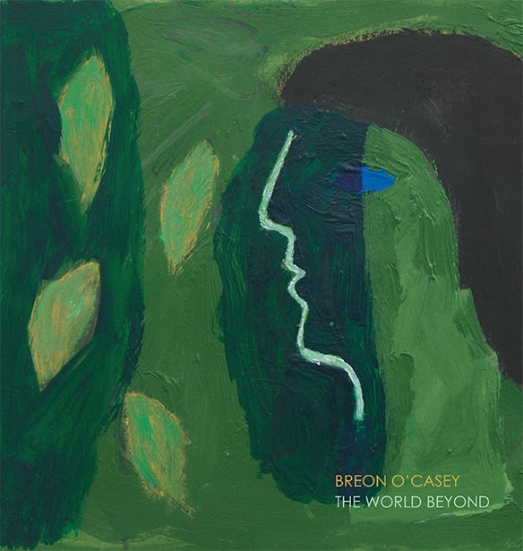 Breon O'Casey, The World Beyond