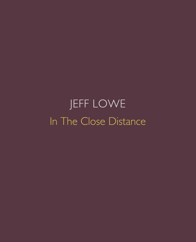 Jeff Lowe, In The Close Distance