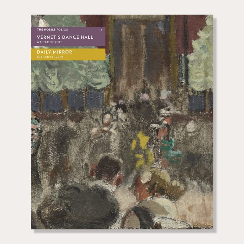 Vernet's Dance Hall Walter Sickert, Set Alongside 'Daily Mirror'